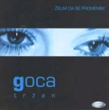 Album_Goca Trzan - Zelim da se promenim