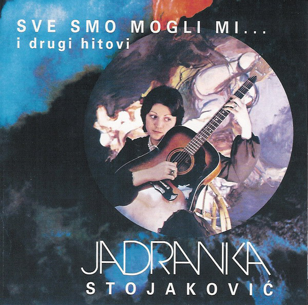 Jadranka Stojaković – Sve smo mogli mi