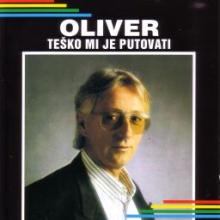 Album_Oliver Dragojevic - Tesko mi je putovati