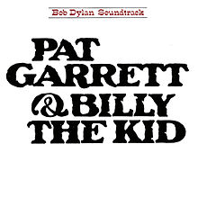 Album: Bob Dylan - Pat Garrett & Billy the Kid_Soundtrack