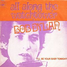 Bob Dylan – All Along The Watchtower