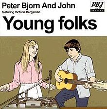 Peter Bjorn & John – Young Folks