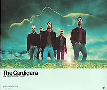 The Cardigans – My Favourite Game