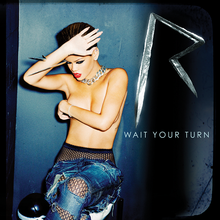 Rihanna – Wait Your Turn