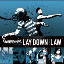 The Switches – Lay Down The Law