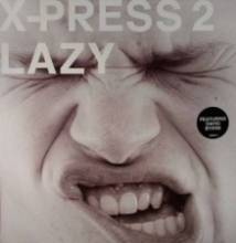 X-press 2 Feat. David Byrne – Lazy