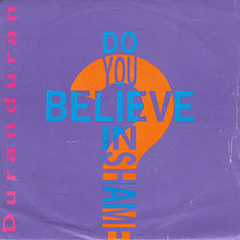 Duran Duran – Do You Believe In Shame