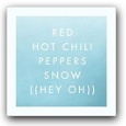 Red Hot Chili Peppers – Snow (Hey Oh)