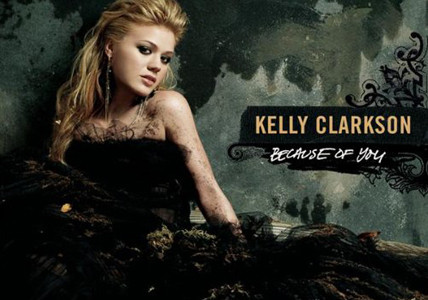 Kelly Clarkson – Because of You