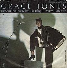 Grace Jones – I’ve Seen That Face Before