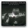 Grover Washington Jr. Ft. Bill Withers – Just the Two of Us