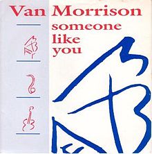 Van Morrison – Someone Like You