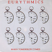 Eurythmics – When Tomorrow Comes