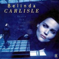 Belinda Carlisle – Heaven Is a Place on Earth