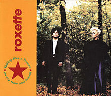 Roxette – Fading Like a Flower (Every Time You Leave)