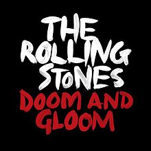 The Rolling Stones – Doom And Gloom