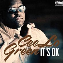Cee Lo Green – It’s OK