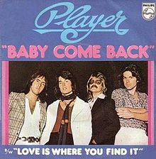 Player – Baby Come Back