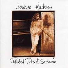Album_Joshua Kadison - Painted Desert Serenade