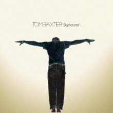 Tom Baxter – Better