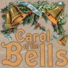 Christmas Carol – Carol of the Bells