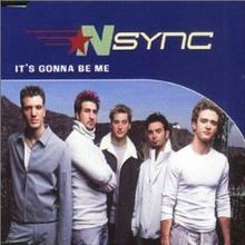 ‘N Sync – It’s Gonna Be Me