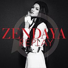 Zendaya – Replay