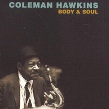 Coleman Hawkins – Body and Soul