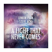 Linkin Park – A Light That Never Comes Feat. Steve Aoki