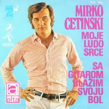 Mirko Cetinski – Moje ludo srce