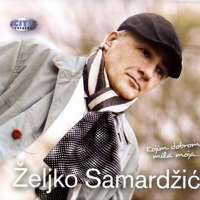 Album_Zeljko Samardzic--Kojim dobrom mila moja