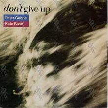 Peter Gabriel & Kate Bush – Don’t Give Up