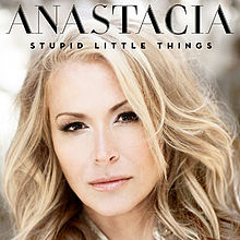 Anastacia – Stupid Little Things