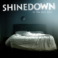Shinedown – If You Only Knew