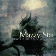 Mazzy Star – Flowers in December
