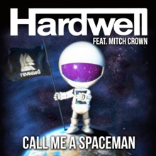 Hardwell ft. Mitch Crown - Call Me A Spaceman