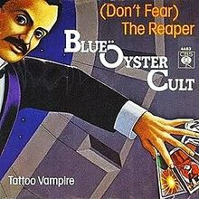 Blue Öyster Cult – (Don’t Fear) The Reaper
