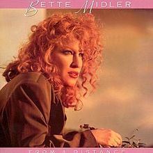 Bette Midler – From A Distance
