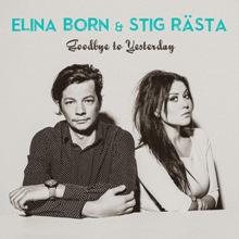 Elina Born Stig R sta Goodbye To Yesterday LyricsTranslations