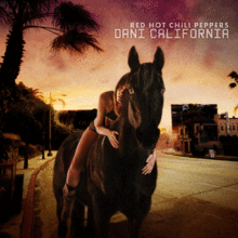 Red Hot Chili Peppers – Dani California