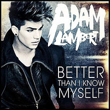 Adam Lambert – Better Than I Know Myself