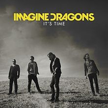 Imagine Dragons – It’s Time