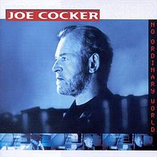 Joe Cocker – No Ordinary World
