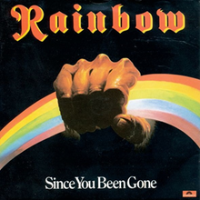 Rainbow – Since You’ve Been Gone