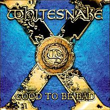 Whitesnake – Good To Be Bad