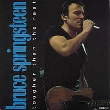 Bruce Springsteen – Tougher Than the Rest