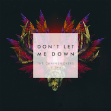 The Chainsmokers – Don’t Let Me Down