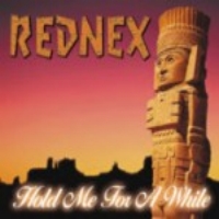 Rednex – Hold Me For A While