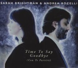 Sarah Brightman & Andrea Bocelli – Time to Say Goodbye