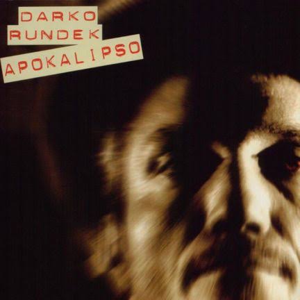 Darko Rundek – Apokalipso